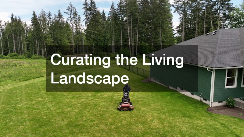 Curating the Living Landscape