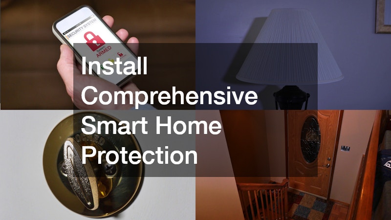 Install Comprehensive Smart Home Protection