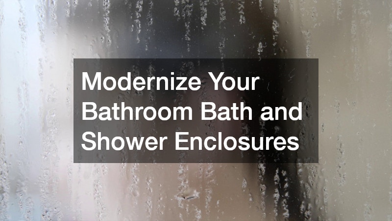 Modernize Your Bathroom Bath and Shower Enclosures