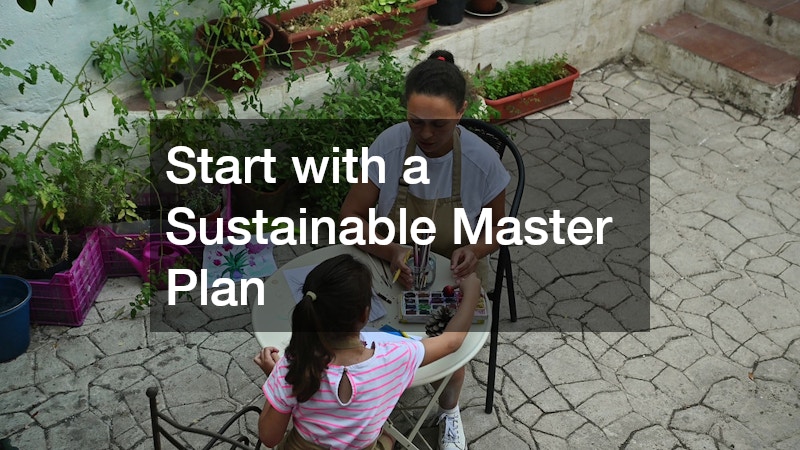 Start with a Sustainable Master Plan