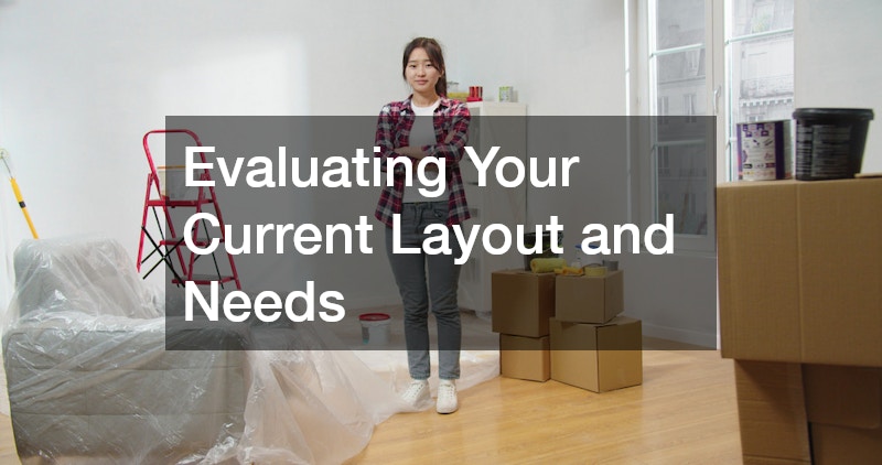 Evaluating Your Current Layout and Needs