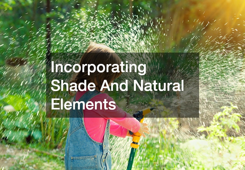 Incorporating Shade And Natural Elements