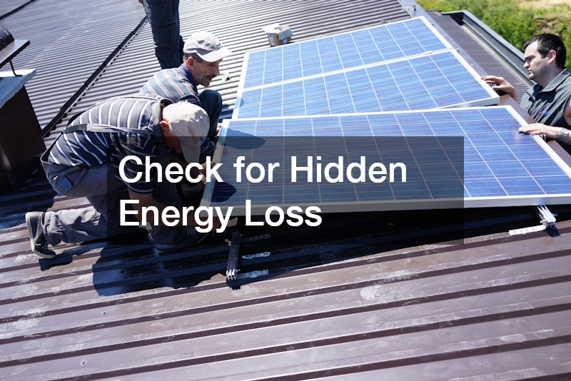 Check for Hidden Energy Loss