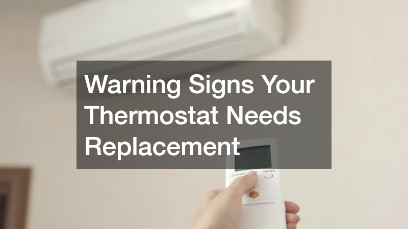 Warning Signs Your Thermostat Needs Replacement