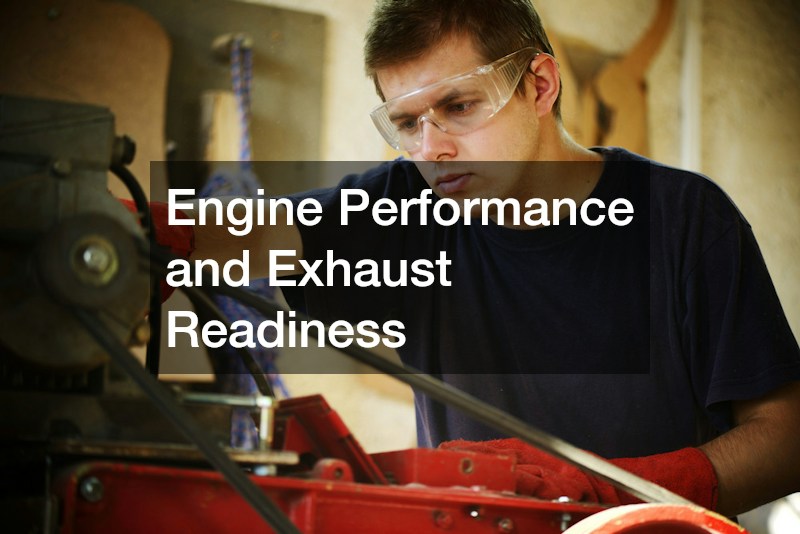 Engine Performance and Exhaust Readiness