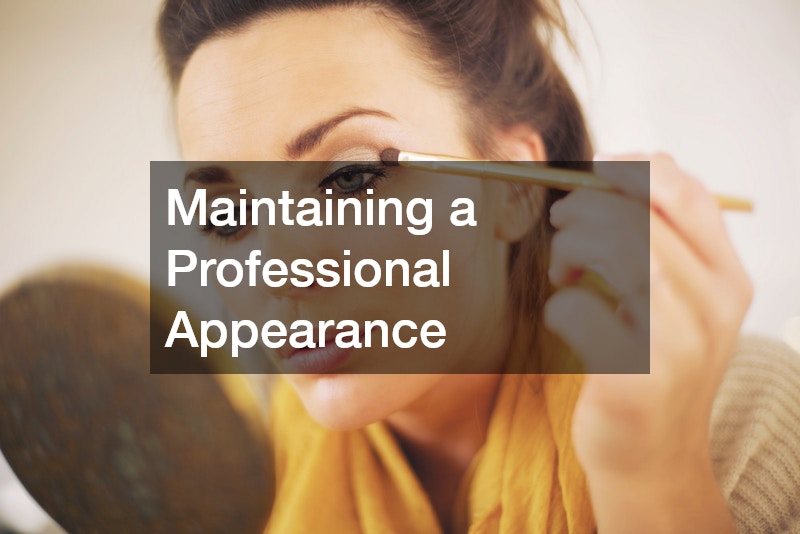 Maintaining a Professional Appearance