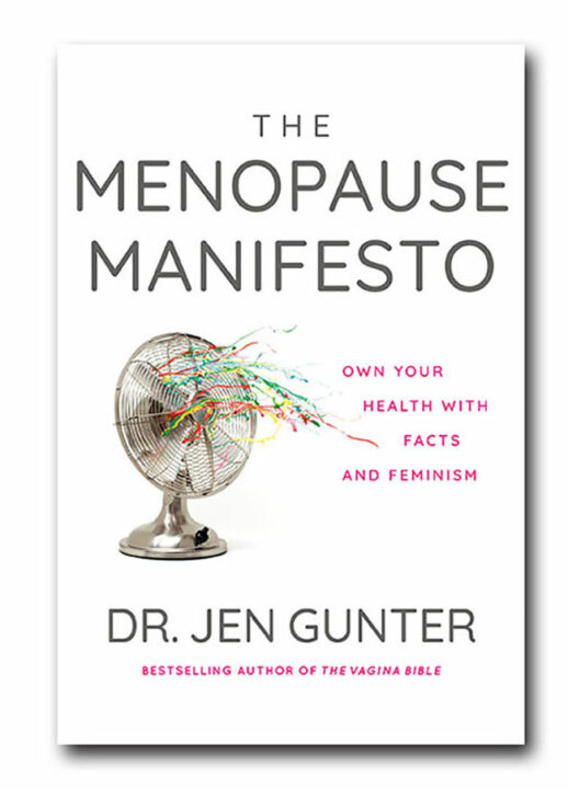 Dr. Jen Gunter Talks Her New Book ‘The Menopause Manifesto’ and Offers 10 Healthy Aging Tips For