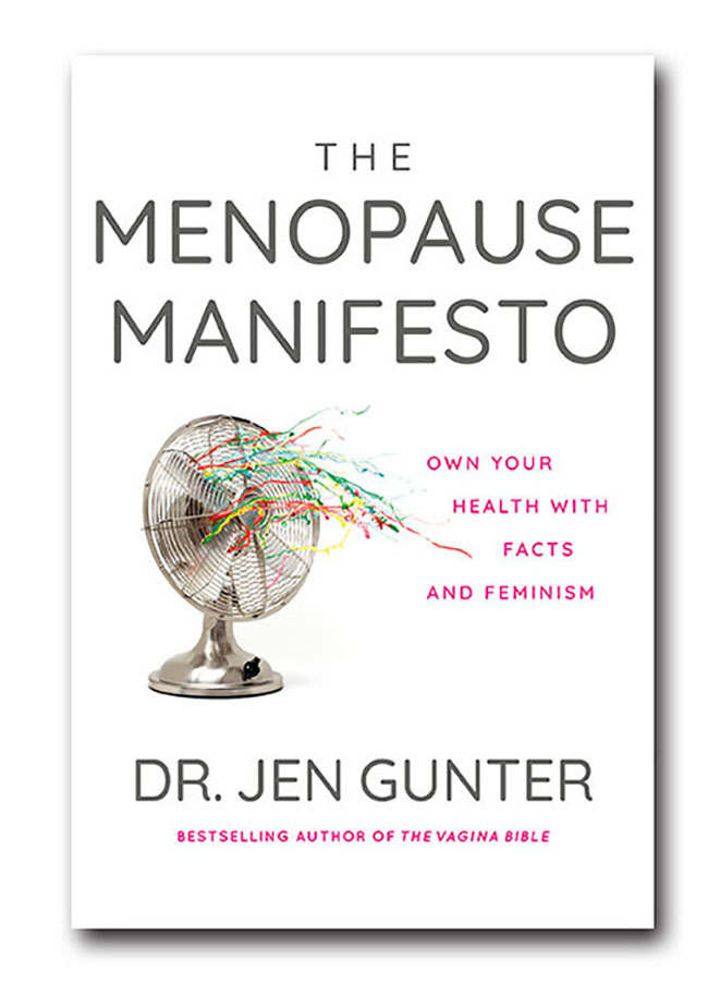 Dr. Jen Gunter Talks Her New Book ‘The Menopause Manifesto’ and Offers