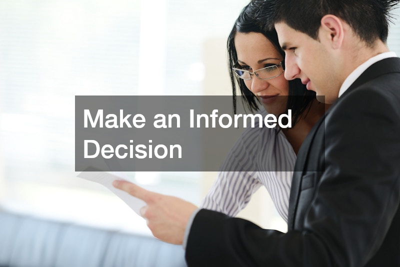 Make an Informed Decision