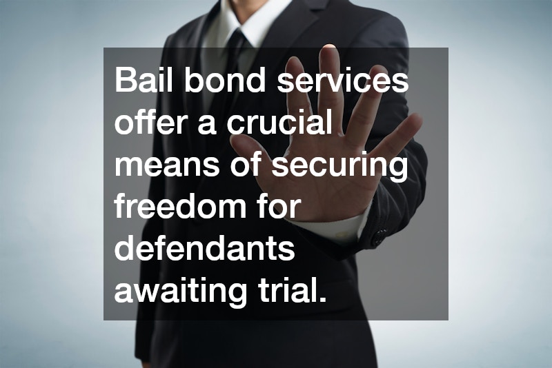 Bail bond services offer a crucial means of securing freedom for defendants awaiting trial.