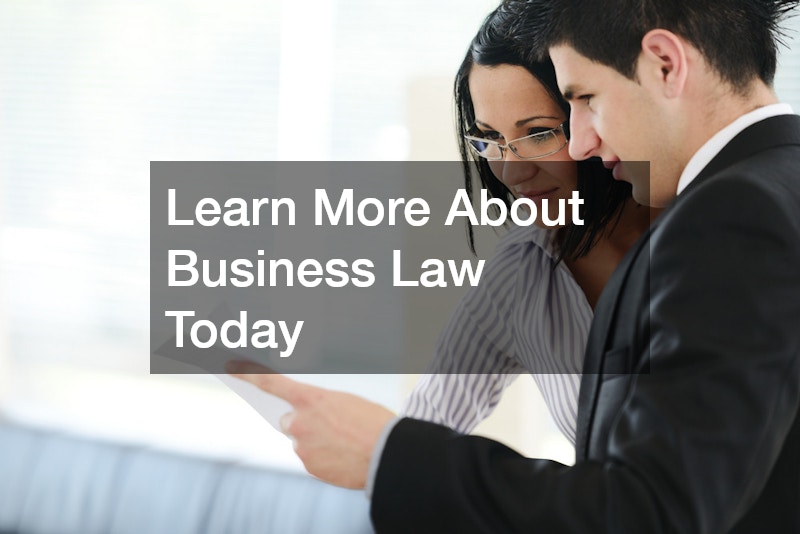 Learn More About Business Law Today
