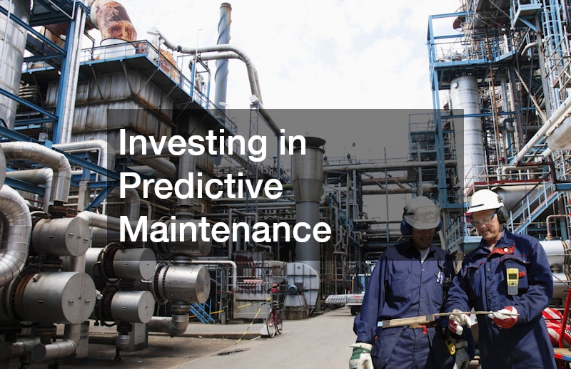 Investing in Predictive Maintenance