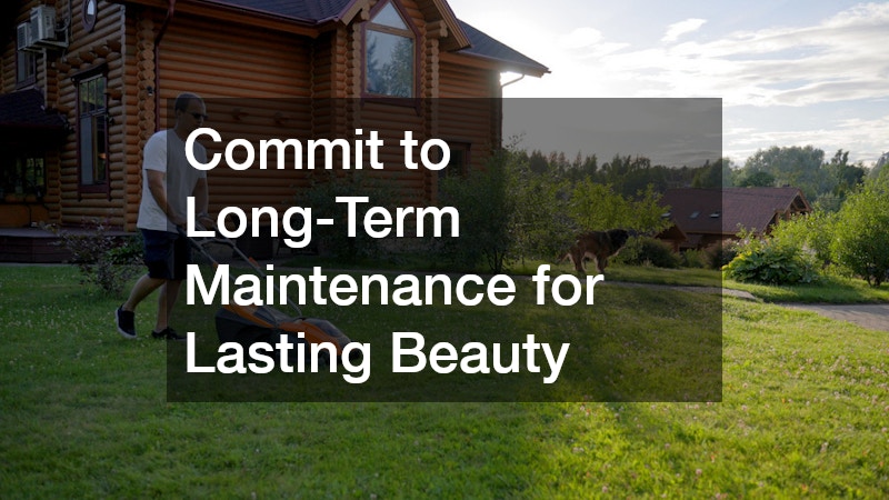 Commit to Long-Term Maintenance for Lasting Beauty