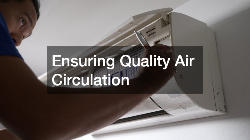 Ensuring Quality Air Circulation