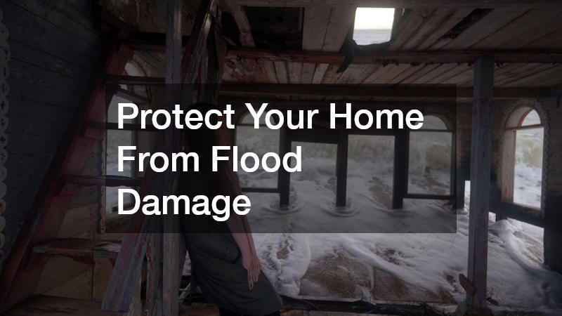 Protect Your Home From Flood Damage