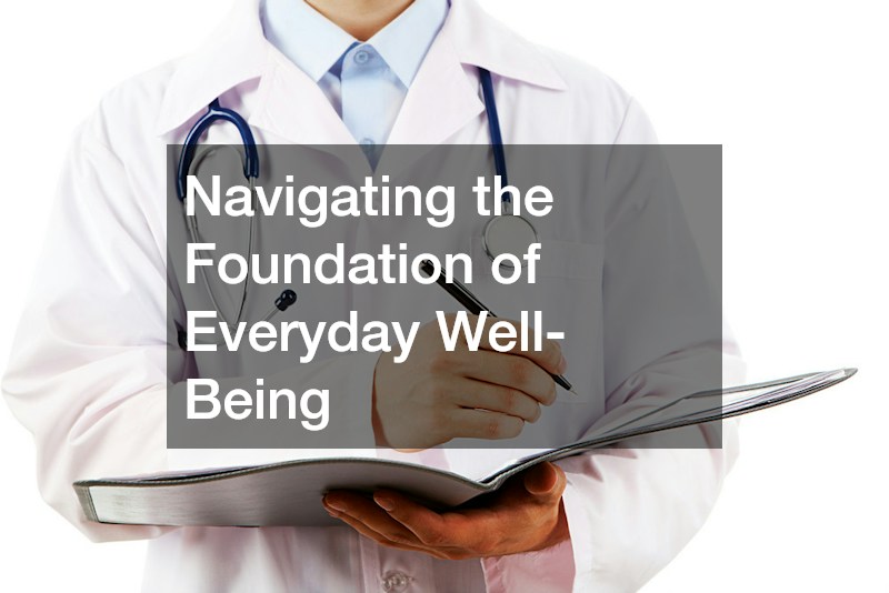 Navigating the Foundation of Everyday Well-Being