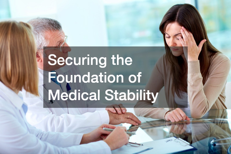 Securing the Foundation of Medical Stability
