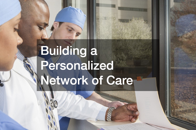 Building a Personalized Network of Care
