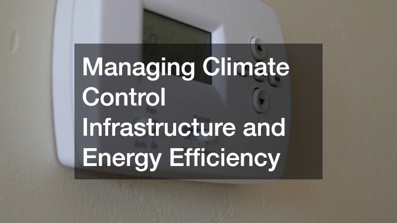 Managing Climate Control Infrastructure and Energy Efficiency