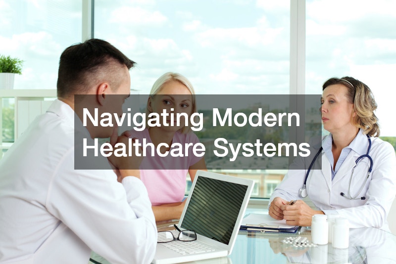 Navigating Modern Healthcare Systems