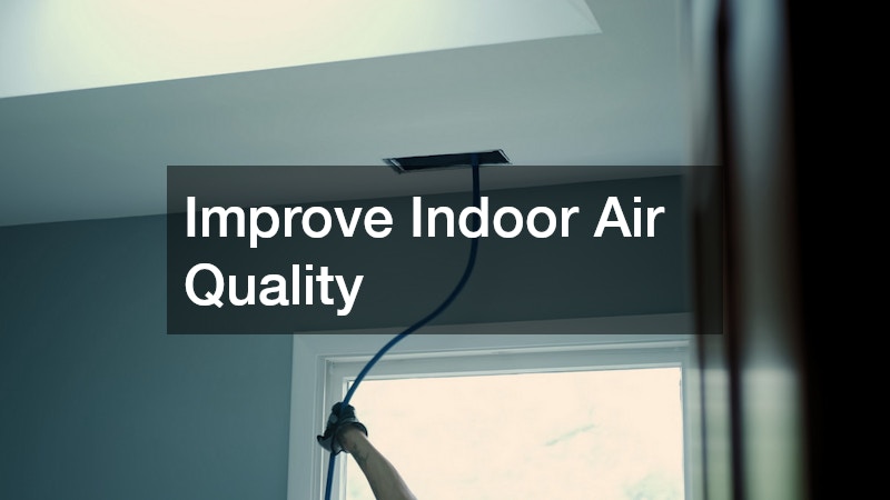 Improve Indoor Air Quality