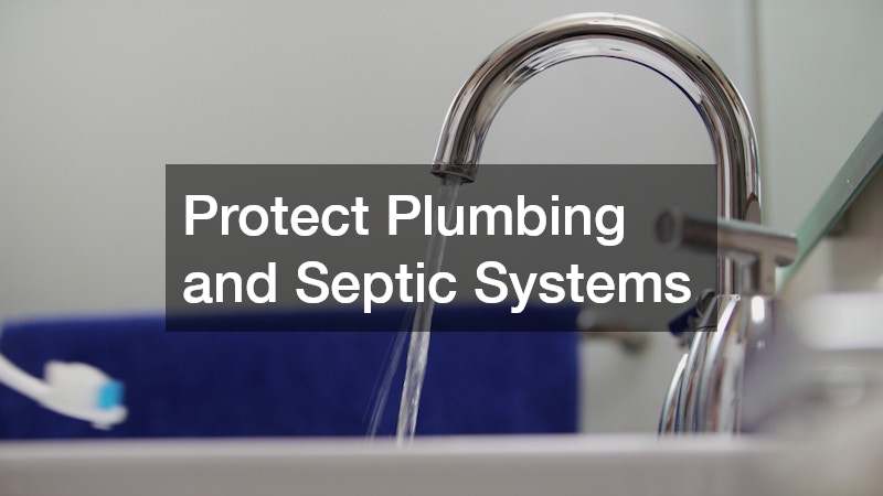 Protect Plumbing and Septic Systems