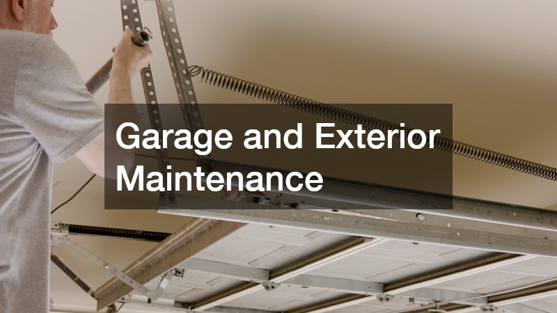 Garage and Exterior Maintenance