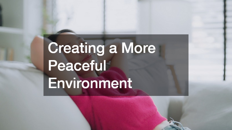 Creating a More Peaceful Environment