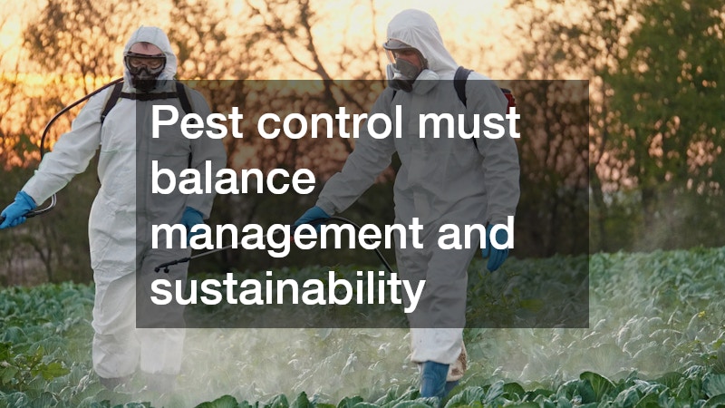 Pest control must balance management and sustainability