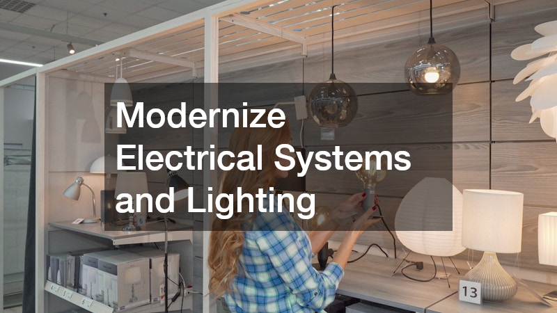 Modernize Electrical Systems and Lighting