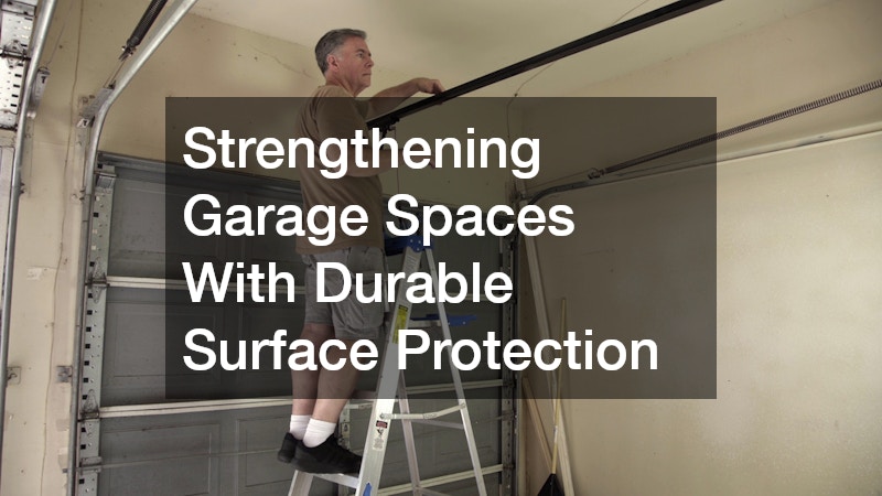 Strengthening Garage Spaces With Durable Surface Protection
