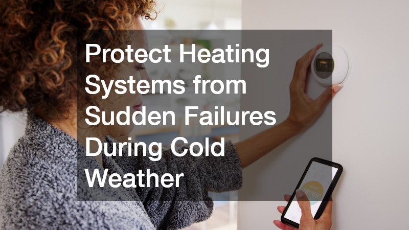 Protect Heating Systems from Sudden Failures During Cold Weather