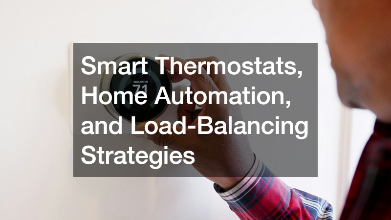Smart Thermostats, Home Automation, and Load-Balancing Strategies