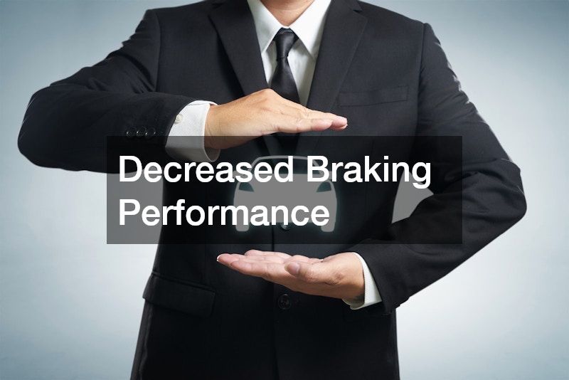 Decreased Braking Performance