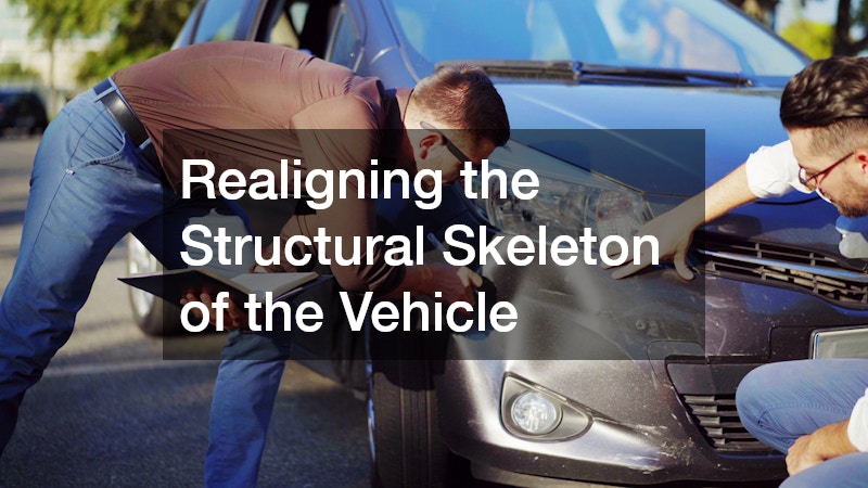 Realigning the Structural Skeleton of the Vehicle