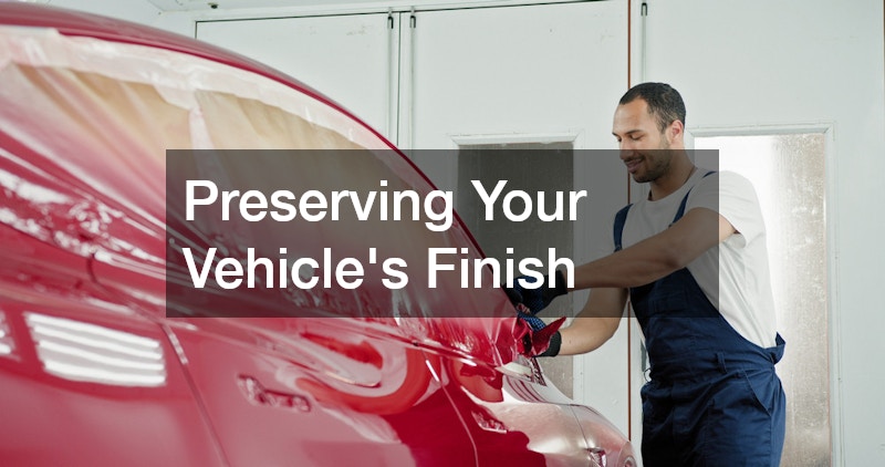 Preserving Your Vehicle