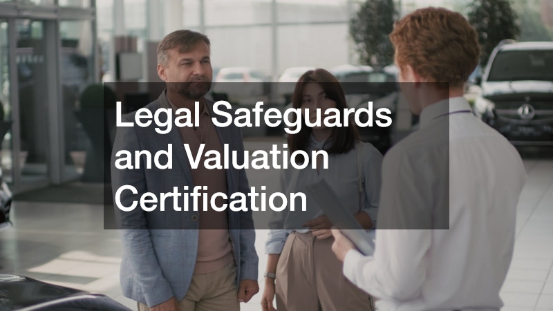 Legal Safeguards and Valuation Certification