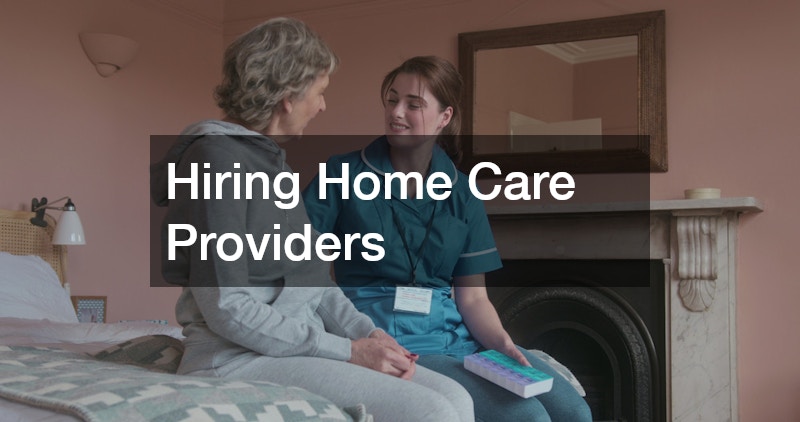 Hiring Home Care Providers