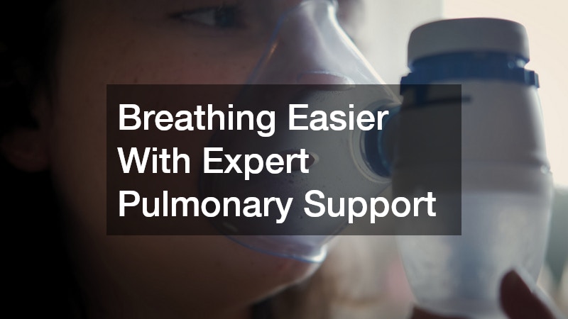 Breathing Easier With Expert Pulmonary Support
