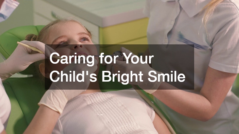Caring for Your Child’s Bright Smile