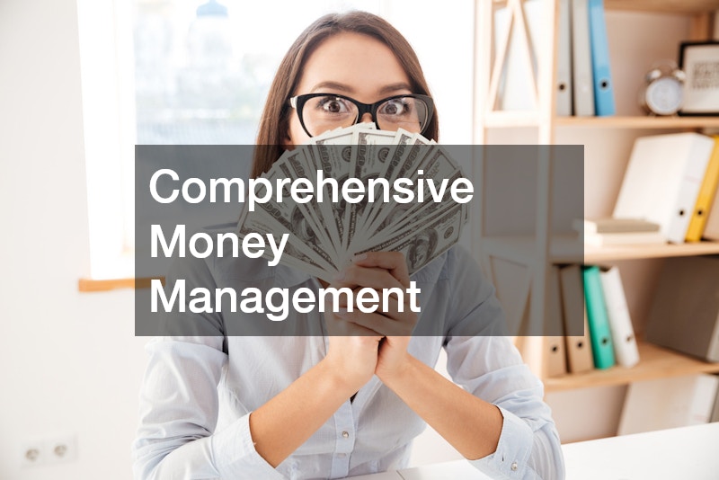 Comprehensive Money Management
