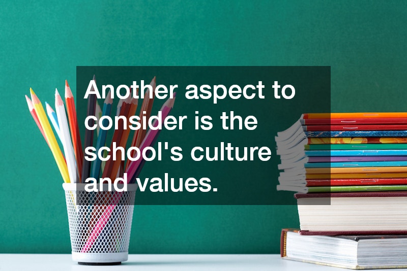 Another aspect to consider is the school