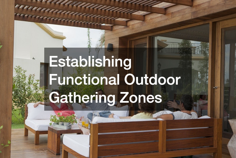 Establishing Functional Outdoor Gathering Zones