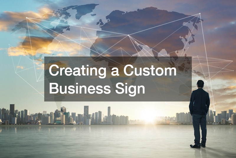 Creating a Custom Business Sign