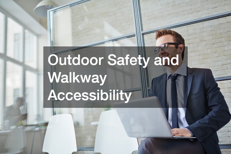 Outdoor Safety and Walkway Accessibility