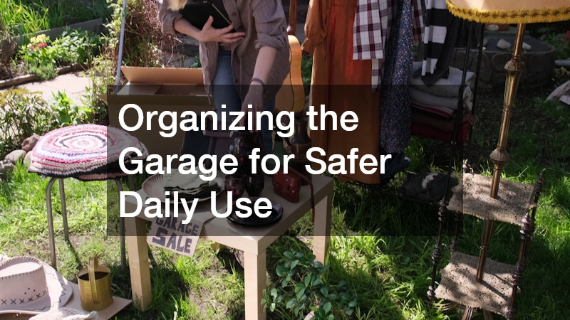 Organizing the Garage for Safer Daily Use
