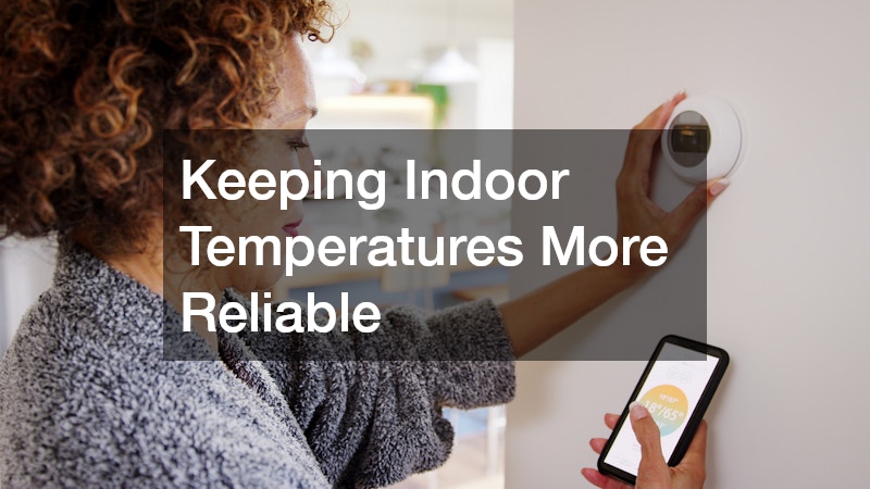Keeping Indoor Temperatures More Reliable