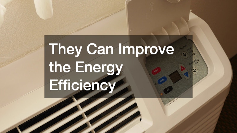 They Can Improve the Energy Efficiency