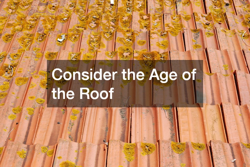 Consider the Age of the Roof