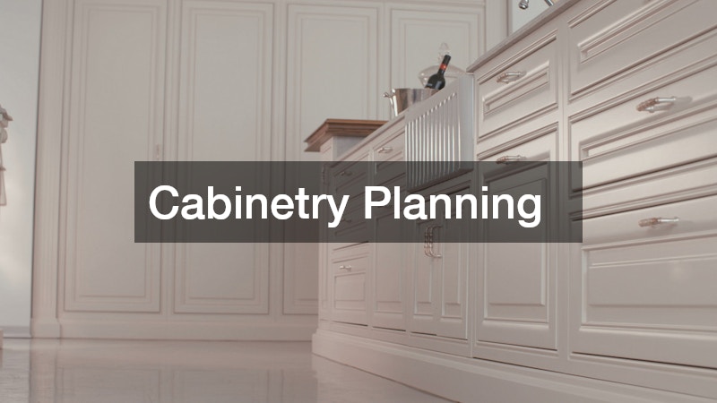Cabinetry Planning